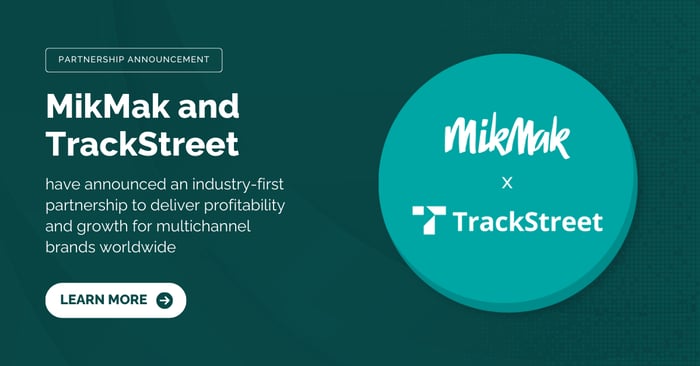 MikMak and TrackStreet have announced a partnership