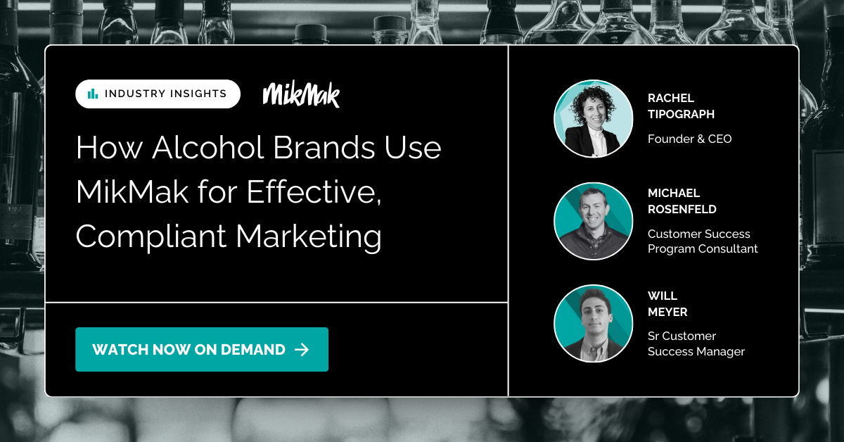 MikMak Alcohol Marketing Effectiveness Webinar with Speakers Michael Rosenfeld and Will Meyer