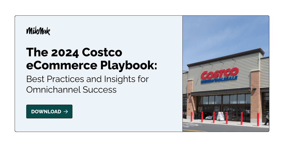 MikMak 2024 Costco Playbook eCommerce Best Practices for Omnichannel Success Costco Storefront