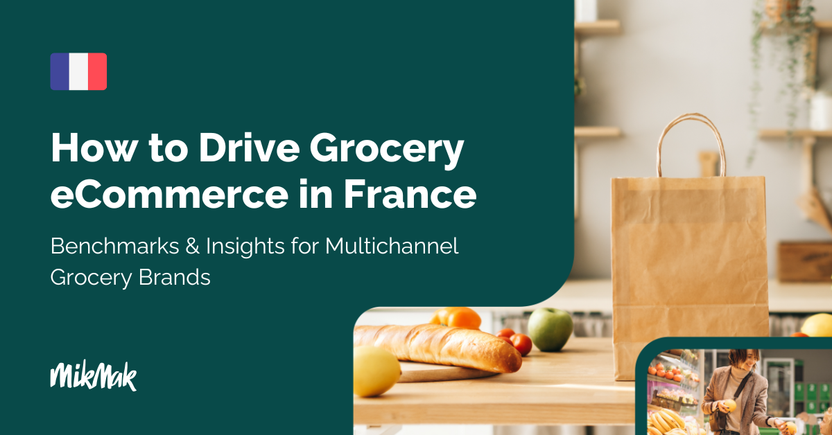 MikMak - How to Drive Grocery eCommerce in France